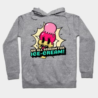 We all scream for ice cream! Hoodie